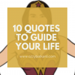 10 Quotes to Guide Your Life